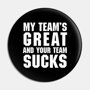 YOUR TEAM VS MY TEAM Pin