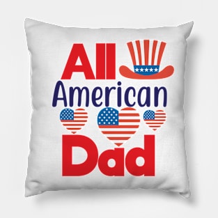 All American Dad Shirt, 4th of July T shirt, Fathers Day Men Daddy Tee, 4th of July Shirt for Men, American Dad Gift, America Shirts for Men Pillow