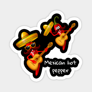 Mexican is spicy like a funny chili pepper Magnet
