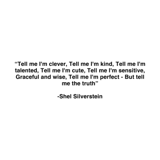 Shel Silverstein Best Quotes Style T-Shirt