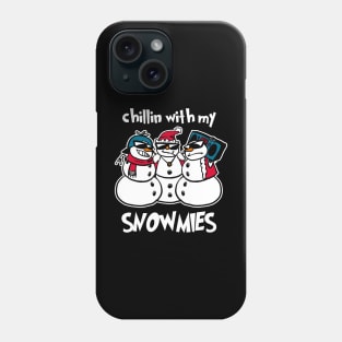 Chiling With My Snowmies Funny Snowmen Christmas Holiday Party Snowmen X-Mas Phone Case