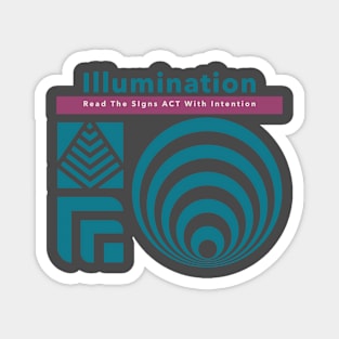 Illumination Read The Signs Act With Intention Magnet