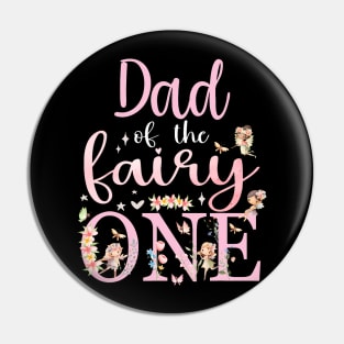 Dad Of The Fairy One Father 1St Birthday Pin