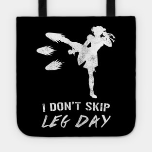 I Don't Skip Leg Day Tote