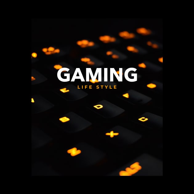 GAMING LIFESTYLE by TokerTees