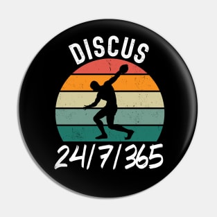 Discus 24/7/365 Pin