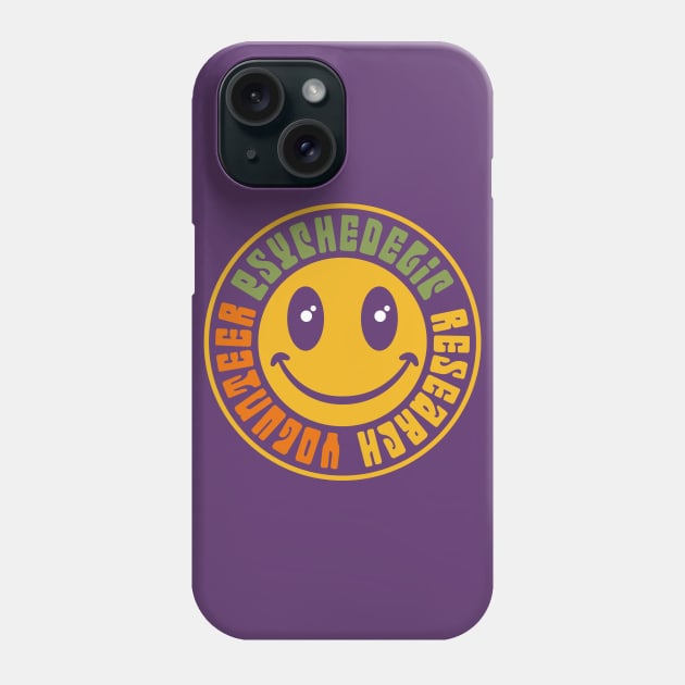 Psychedelic Research Volunteer Phone Case by imotvoksim