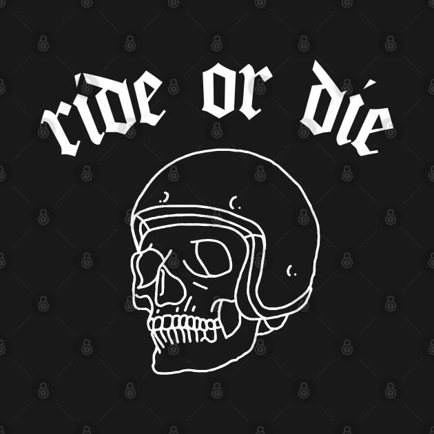 Ride Or Die - Biker Design by DankFutura