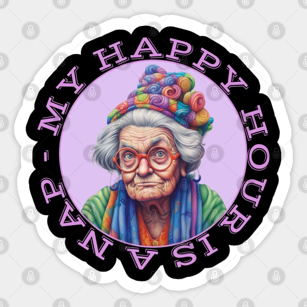 Grumpy Old Woman My Happy Hour Is A Nap - Grumpy Old Man - Sticker