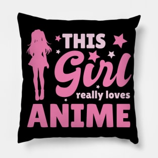 Womens This Girl Really Loves Anime Gift Anime Pillow