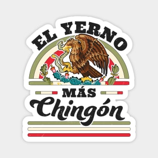 El Yerno Mas Chingon Mexican Flag Cool Son In Law Regalo Magnet