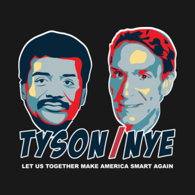 Tyson Nye Let Us Together Make America Smart Again T-Shirt - Buy T ... Tyson Nye Let Us Together Make America Smart Again T-Shirt - Buy T ...