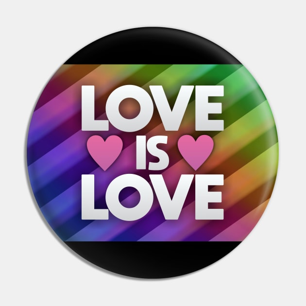 Love is Love Pin by Dale Preston Design