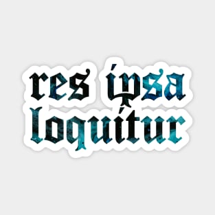 Res Ipsa Loquitur - The Thing Speak For Itself Magnet