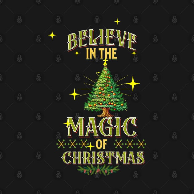 BELIEVE IN THE MAGIC OF CHRISTMAS by Imaginate