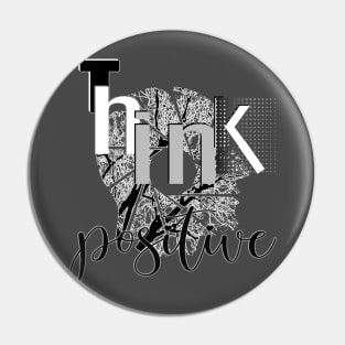 Think positive Pin