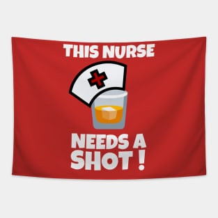 This Nurse Needs a Shot Tapestry