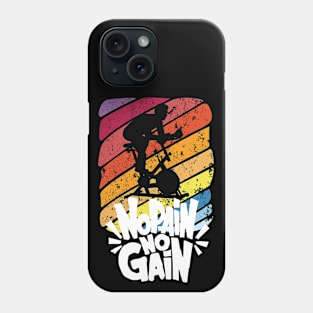 No Pain No Gain - Cycling Indoor Gym Phone Case