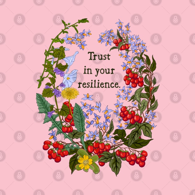 Trust In Your Resilience by FabulouslyFeminist