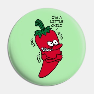 I'm a Little Chili Pin