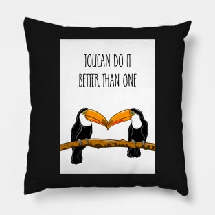 Toucan Do It Better Than One Pillow