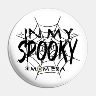 In My Spooky Mom Era Pin