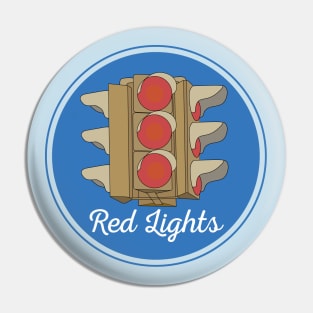 Red Lights Great Gift Idea Pin