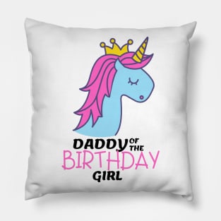 daddy of the birthday girl unicorn Pillow