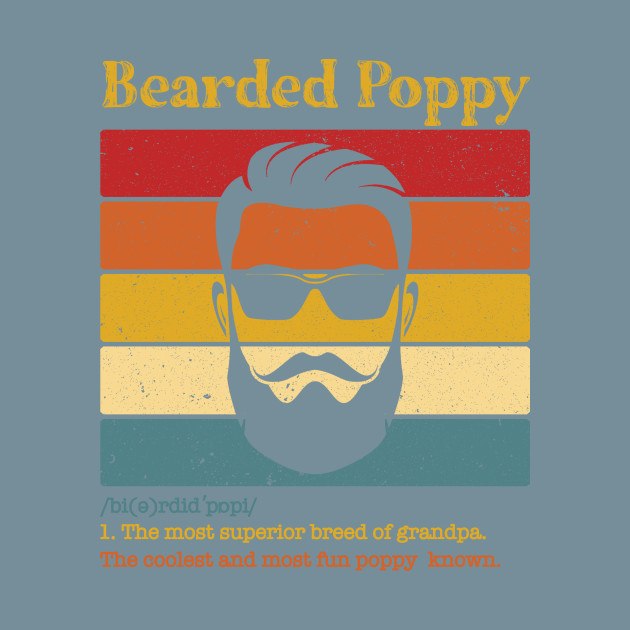 Disover Vintage Bearded Poppy Definition Funny Cool Men Apparel - Vintage Bearded Poppy - T-Shirt