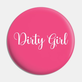 Dirty Girl Mud Run Pin