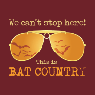 This is Bat Country T-Shirt