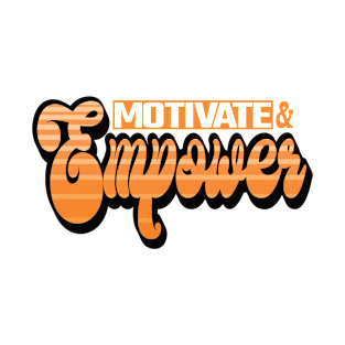 Motivate and Empower T-Shirt