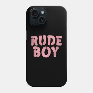 Rude Boy Phone Case