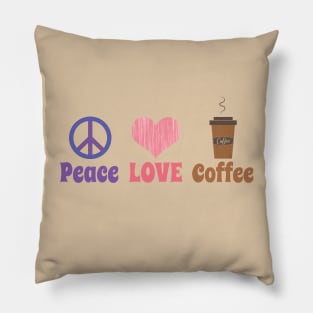 Peace LOVE Coffee Pillow