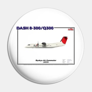 DeHavilland Canada Dash 8-300/Q300 - Ryukyu Air Commuter (Art Print) Pin