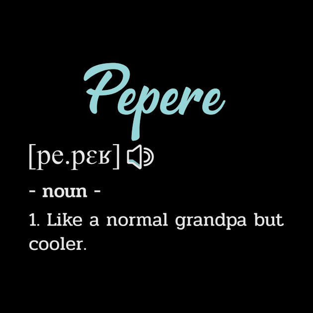 Grandpa Pepere Funny Definition by melitasessin