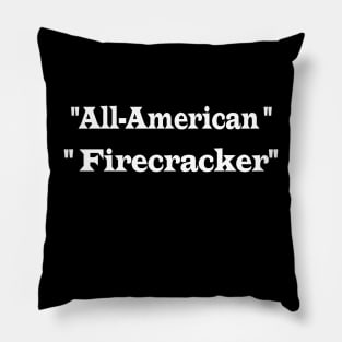 "All-American Firecracker" 4th of july Patriotic Red White Blue Pillow