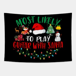 Most Likely To Play Guitar With Santa Matching Christmas Tapestry