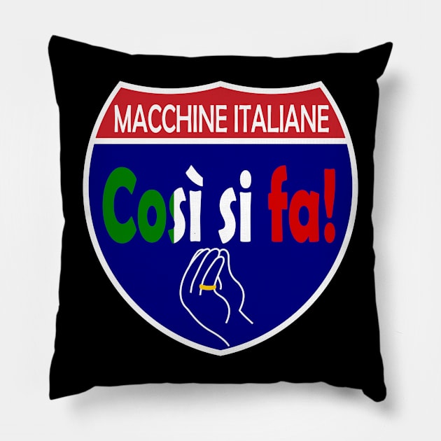 Italian Machines Cosi Si Fa Interstate Pillow by Wolfhoundjack