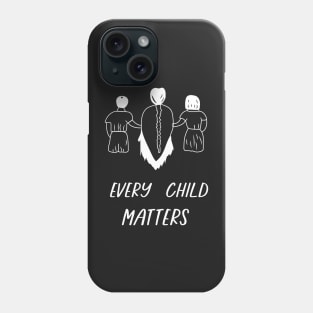 Every Child Matters residential school victims Phone Case