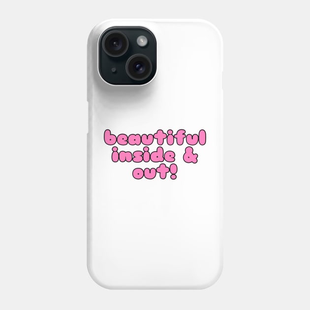 Beautiful Inside And Out Bubble Letters Phone Case by faiiryliite