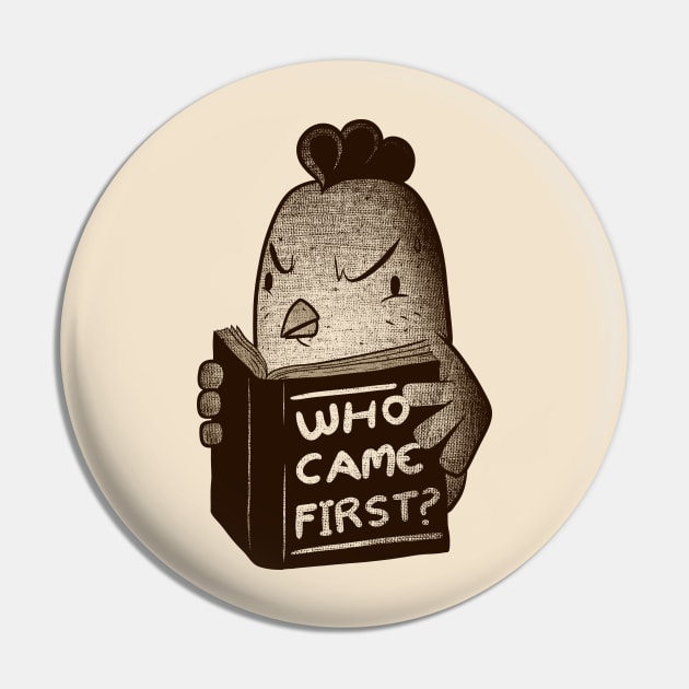 Chicken Who Came First Pin by Tobe_Fonseca