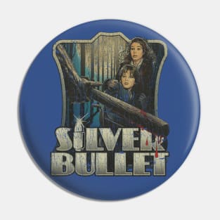 Silver Bullet 1985 Pin