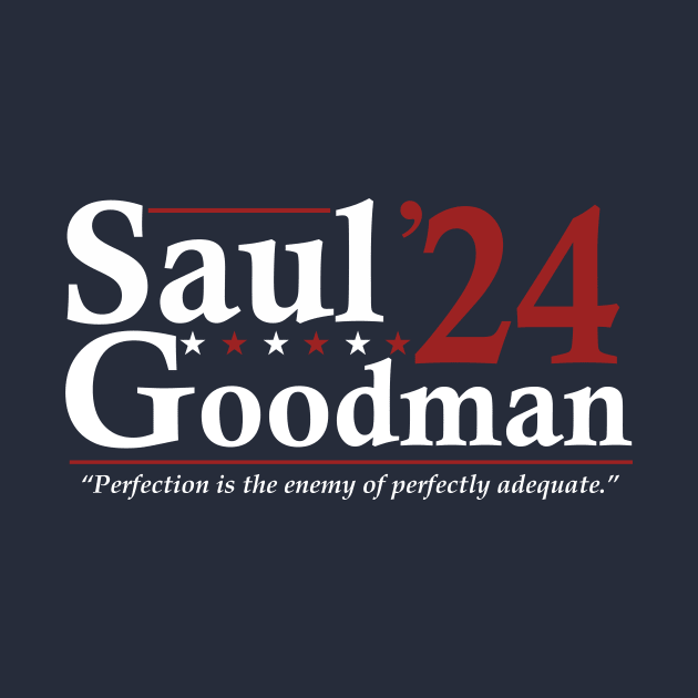 Saul Goodman '24 Election - Funny Election by LMW Art