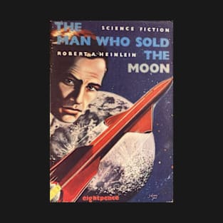 THE MAN WHO SOLD THE MOON T-Shirt