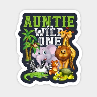 Auntie of the Wild One Zoo Birthday Safari Jungle Animal Magnet