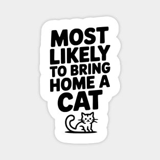 Most Likely to Bring Home a Cat Magnet