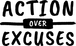 Action Over Excuses Motivation Magnet