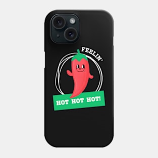 Chili Pepper Feeling Hot Phone Case