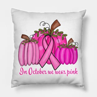 In October We Wear Pink Pillow